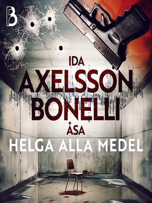 Titeldetaljer för Helga alla medel av Åsa Bonelli - Tillgänglig